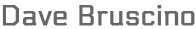 Dave Bruscino